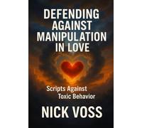 Defending Against Manipulation in Love: Scripts Against Toxic Behavior