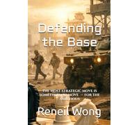 Defending the Base: The Most Strategic Move is Sometimes No Move - For the Ambitious