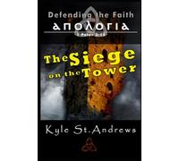 Defending the Faith: The Siege on the Tower