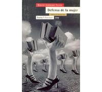 Defensa de la mujer: Edición de Victoria Sau: Discurso XVI del Teatro Critico: 109 (Antrazyt)