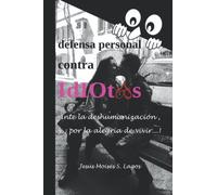 defensa personal contra IdIOtAs