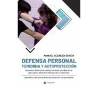 Defensa personal femenina y autoprotección (SIN COLECCION)