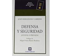 Defensa y Seguridad ¿ Estatal O Privada: 59 (NUEVA BIBLIOTECA DE LA LIBERTAD)
