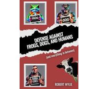 Defense Against Frogs, Dogs, and Humans: (and everything in between)