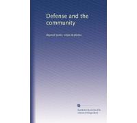 Defense and the community: Beyond tanks, ships & planes