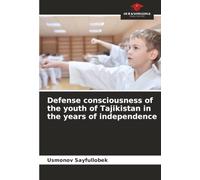 Defense consciousness of the youth of Tajikistan in the years of independence