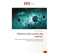 Défense verte cachée des plantes: Rôle protecteur des composés phénoliques face aux stress environnementaux
