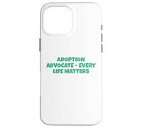 Defensor de la adopción: Cada Vida Importa Carcasa para iPhone 16 Pro MAX