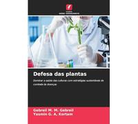 Defesa das plantas: Dominar a saúde das culturas com estratégias sustentáveis de combate às doenças