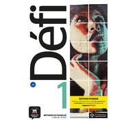 Défi 1 - Édition hybride - Livre de l'élève A1 | Fatiha Chahi, Monique Denyer, Audrey Gloanec