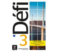 Défi 3 - Édition hybride - Livre de l'élève B1 | Pascal Biras, Anna Chevrier, Stéphanie Witta