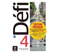 Défi 4 Premium. Livre de l'élève + CD: Livre de l'élève. Edition premium : inclut un accès premium d'un an à la plateforme espace virtuel
