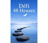 DEFI 48 HEURES: Transformer vos conflits sans lutter