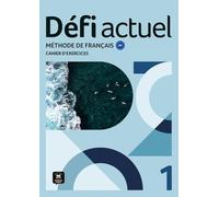 Défi actuel 1 Cahier d'exercices