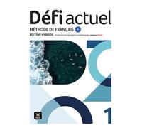Défi actuel 1 Éd Hybride. Livre de l'élève