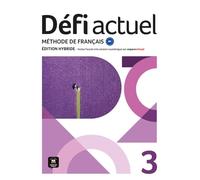 Défi Actuel 3. Ed.Hybride. Livre de l'élève