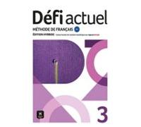Défi actuel 3 - Édition hybride. Livre de l’élève