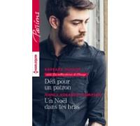Défi Pour Un Patron - Un Noël Dans Tes Bras (ebook)