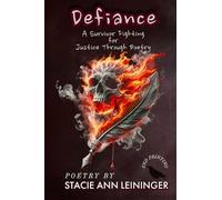 Defiance: A Survivor Fighting for Justice Through Poetry