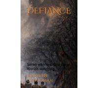 DEFIANCE: Seven warriors. One curse. Worlds watching.