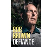 Defiance: Stories from Nature and Its Defenders: Shortlisted for the ABIA Small Publishers' Adult Book of the Year 2026