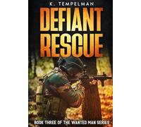 Defiant Rescue (The Wanted Man Series)