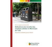 Deficiência de recolha dos resíduos sólidos no Município de Tete: Impactos e desafios para o futuro