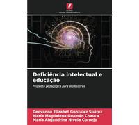 Deficiência intelectual e educação: Proposta pedagógica para professores