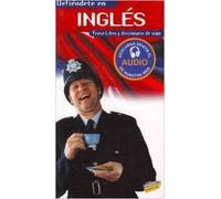 Defiéndete en Inglés: Frase-libro y diccionario de viaje / Phrase Book and Travel Dictionary