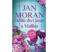 Défilé du Cœur à Malibu (Cœurs en Voyage : Histoires de Seconde Chance : Français)