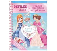 Défilés de mode - J'habille et je colorie mes princesses