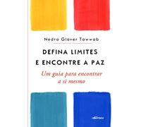 DEFINA LIMITES E ENCONTRE A PAZ