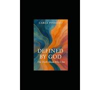 Defined by God: The Truth About Who I Am
