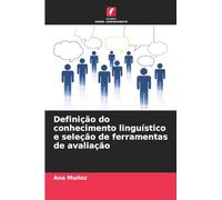 Definição do conhecimento linguístico e seleção de ferramentas de avaliação