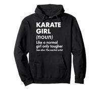 Definición de Chica de Karate como una Chica Normal Solo más Dura Sudadera con Capucha
