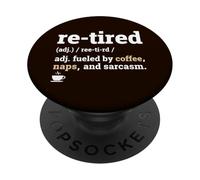 Definición de Jubilado Estaba Cansado Ayer Estoy Cansado de Nuevo Hoy PopSockets PopGrip Adhesivo