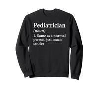 Definición de pediatra Diccionario médico pediátrico Divertido Sudadera
