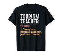 Definición de Profesor de Turismo Igual Que Normal Solo más Fresco Camiseta