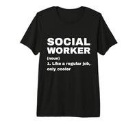 Definición de Trabajador Social Divertido como un Trabajo Regular Solo más Fresco Camiseta Premium