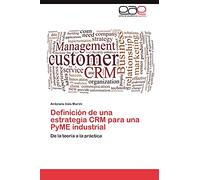 Definición de una estrategia CRM para una PyME industrial: De la teoría a la práctica