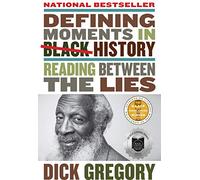 Defining Moments in Black History: Reading Between the Lies