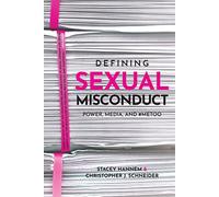 Defining Sexual Misconduct: Power, Media, and #MeToo