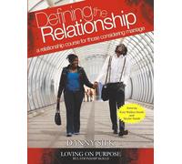 Defining the Relationship: A Relationship Course for Those Considering Marriage