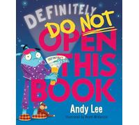 Definitely Do Not Open This Book