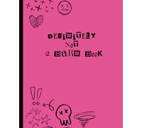 Definitely Not a Burn Book: A Sassy Composition Notebook for Teens: Funny Lined Journal for Teens - Ideal for Secrets, Lists, and Sarcastic Thoughts