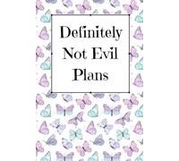 Definitely Not Evil Plans