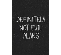 Definitely Not Evil Plans: Sarcastic Notebook for Co-Workers, Bosses & Employees | Funny Office Journal for Stress Relief, Motivation, Mental Health & Laughs