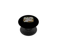 Definitely Not Local Memes De Turistas Forasteros PopSockets PopGrip Adhesivo