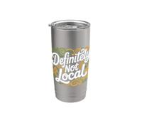 Definitely Not Local Memes De Turistas Forasteros Vaso térmico de acero inoxidable de doble pared