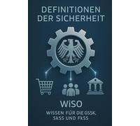Definitionen der Sicherheit: Wirtschafts- und Sozialkunde (WiSo) für die SkSS und FkSS Prüfung